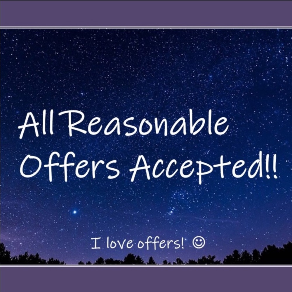 ALL reasonable offers accepted💖